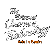 El discreto encanto de la tecnología. Artes en España